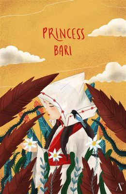   The Tale of the Princess Bari! A Journey Through Filial Piety, Sacrifice, and Unexpected Transformation