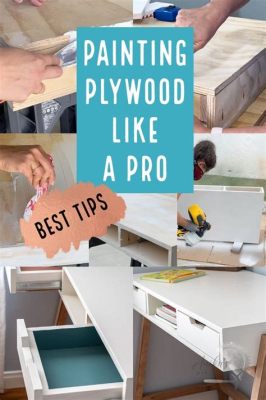 Can I Paint Plywood? Exploring the Artistic and Practical Dimensions