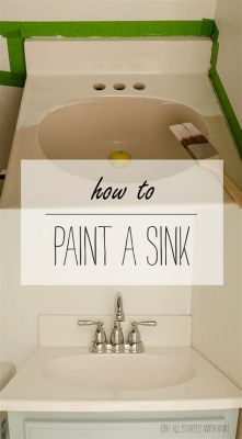 How to Paint a Porcelain Sink: Why Not Turn It Into a Canvas for Your Morning Coffee Thoughts?